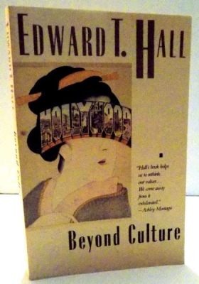  Beyond Culture - A Symphony of Intercultural Understanding Conducted by Edward T. Hall