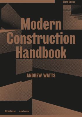  Building Construction Handbook - A Symphony of Steel and Concrete: Unveiling the Secrets of Modern Architecture