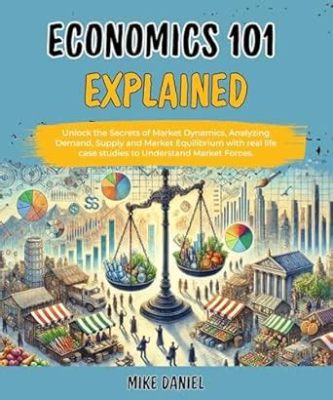  Keynesian Economics: A Beginner's Guide - Unlocking the Secrets of Macroeconomic Equilibrium Through Accessible Prose and Timeless Wisdom